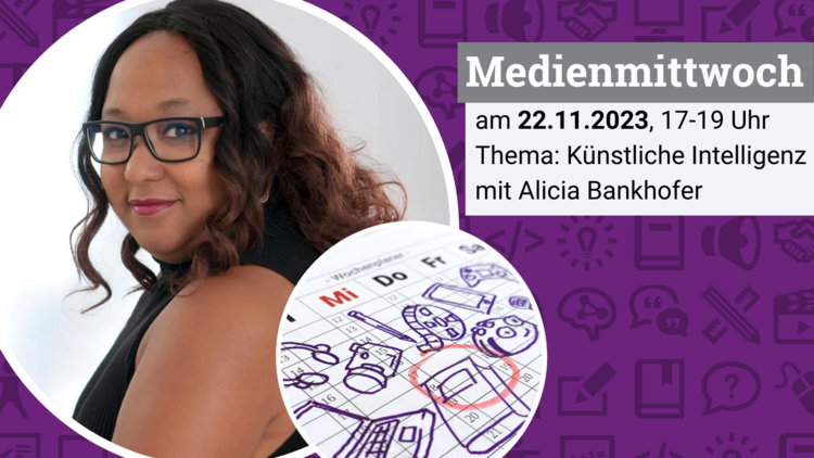 Lila Hintergrund mit diversen Icons aus dem Bildungs- und Technik-Kontext. Davor zwei runde Bildausschnitte, im größeren ist ein Portraitbild von Alicia Bankhofer zu sehen, im kleineren ein mit Symbolen bekritzelter Kalender, an welchem der Mittwoch eingekreist ist. Rechts im Bild eine Textbox mit dem Titel "Medienmittwoch".