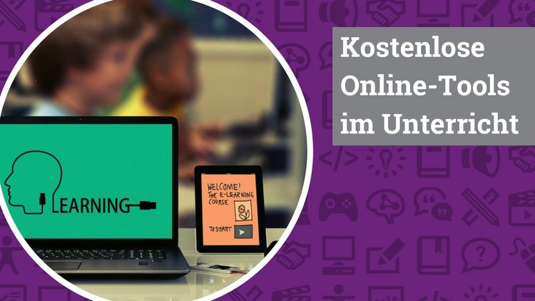 Violetter Hintergrund, auf welchem verschiedene Medien- und Bildungs-Icons zu erkennen sind. In der Mitte des Bildes ein runder Bildausschnitt mit weißem Rahmen, darin sind ein Laptop und ein Tablet und im Hintergrund Schüler:innen zu sehen. Rechts im Bild der weiße Schriftzug "Kostenlose Online-Tools im Unterricht" auf grauem Untergrund.
