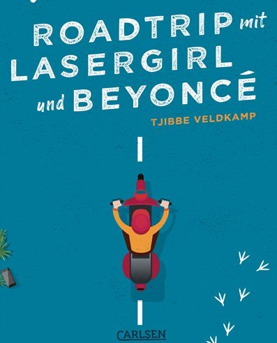 Buchcover: Roadtrip mit Lasergirl und Beyonce